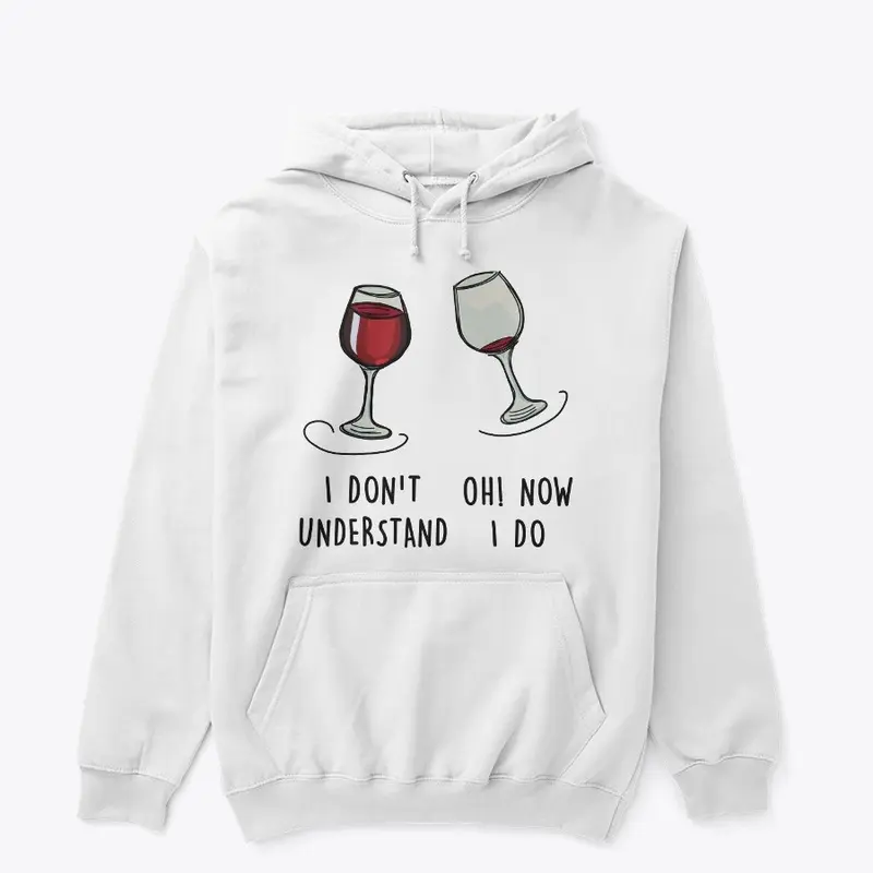 Wine, I don't understand Oh! Now I do