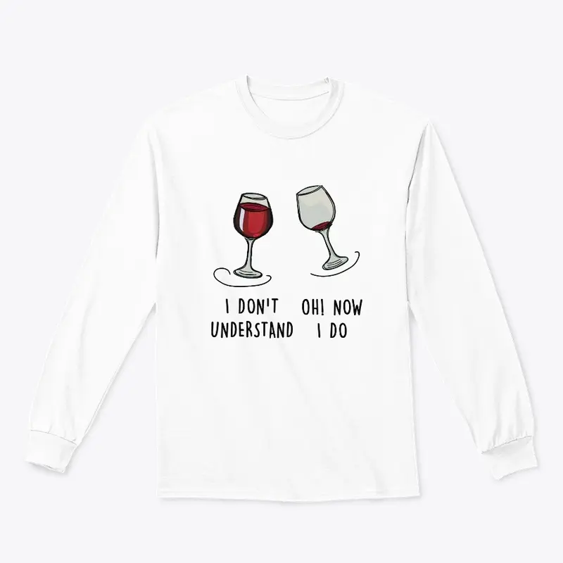 Wine, I don't understand Oh! Now I do